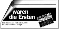 Wahlwerbung Bündnis 90 zur Volkskammerwahl in der DDR am 18. März 1990