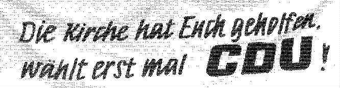 CDU-Werbung Volkskammerwahl am 18.03.1990. Versuch, vom Image der Kirche zu profitieren.